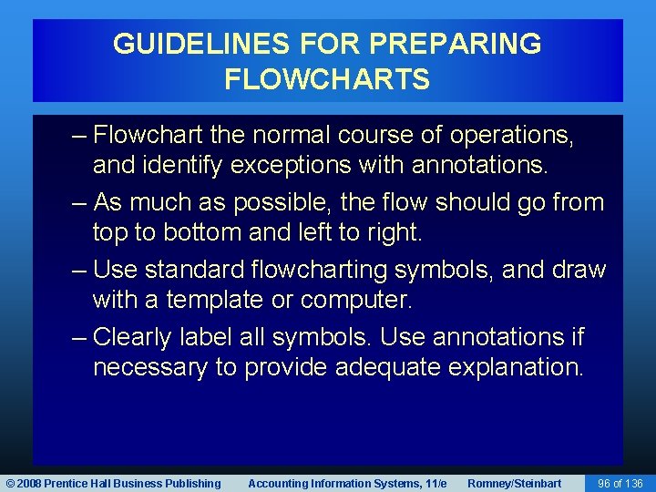 GUIDELINES FOR PREPARING FLOWCHARTS – Flowchart the normal course of operations, and identify exceptions