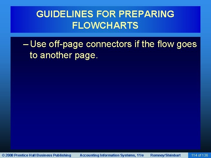 GUIDELINES FOR PREPARING FLOWCHARTS – Use off-page connectors if the flow goes to another