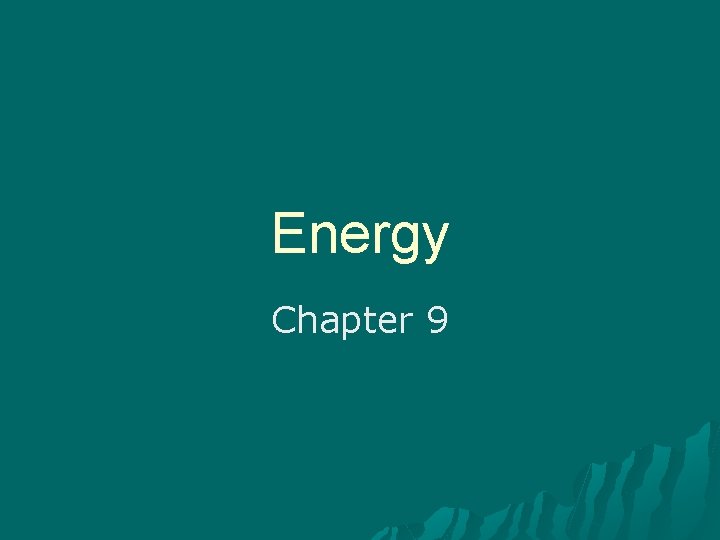 Energy Chapter 9 