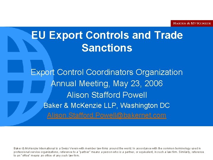 EU Export Controls and Trade Sanctions Export Control Coordinators Organization Annual Meeting, May 23,