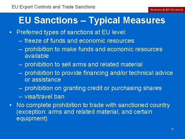 EU Export Controls and Trade Sanctions EU Sanctions – Typical Measures • Preferred types