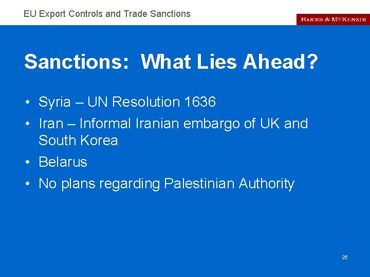 EU Export Controls and Trade Sanctions: What Lies Ahead? • Syria – UN Resolution