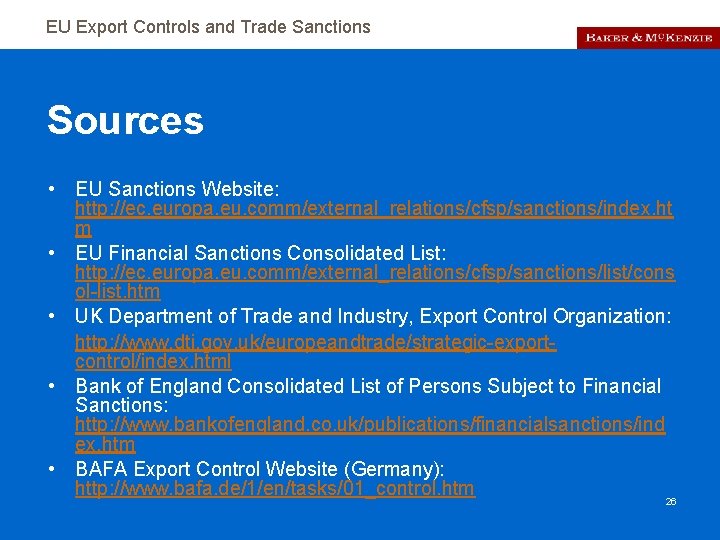 EU Export Controls and Trade Sanctions Sources • EU Sanctions Website: http: //ec. europa.