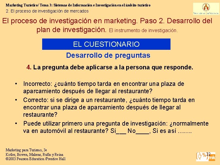 Marketing Turístico/ Tema 3: Sistemas de Información e Investigación en el ámbito turístico 2.