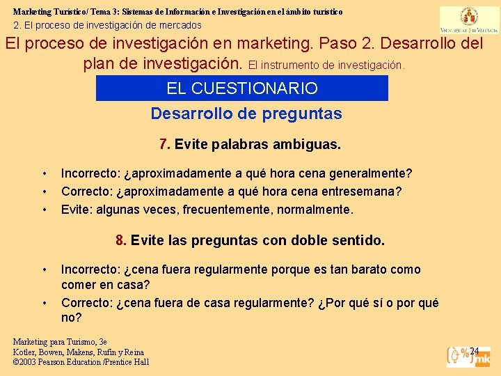 Marketing Turístico/ Tema 3: Sistemas de Información e Investigación en el ámbito turístico 2.