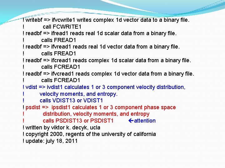 ! writebf => ifvcwrite 1 writes complex 1 d vector data to a binary