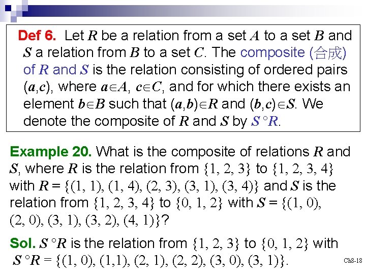 Def 6. Let R be a relation from a set A to a set