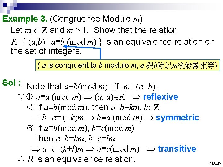 Example 3. (Congruence Modulo m) Let m Z and m > 1. Show that