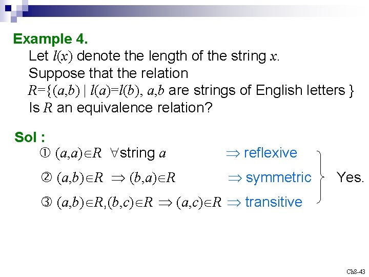 Example 4. Let l(x) denote the length of the string x. Suppose that the