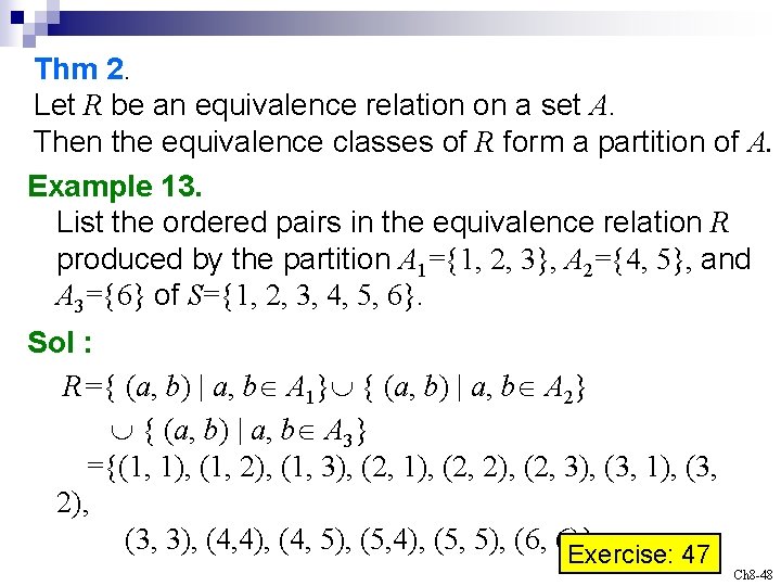 Thm 2. Let R be an equivalence relation on a set A. Then the