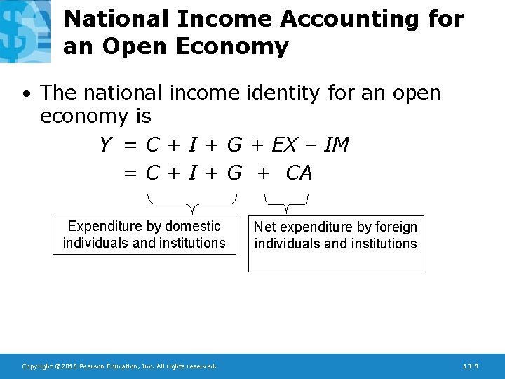 National Income Accounting for an Open Economy • The national income identity for an