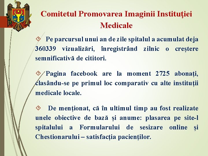 Comitetul Promovarea Imaginii Instituției Medicale Pe parcursul unui an de zile spitalul a acumulat