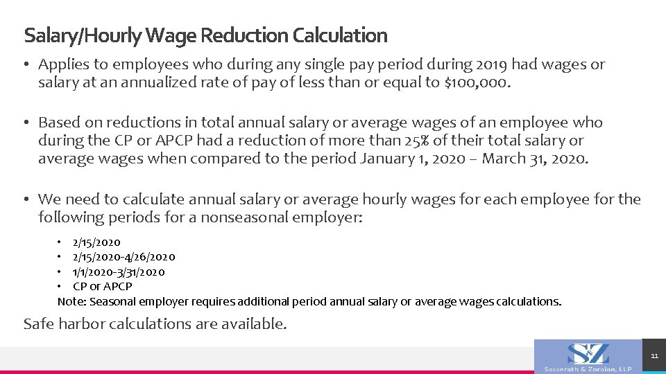 Salary/Hourly Wage Reduction Calculation • Applies to employees who during any single pay period