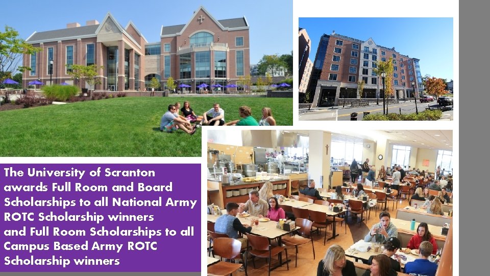 The University of Scranton awards Full Room and Board Scholarships to all National Army
