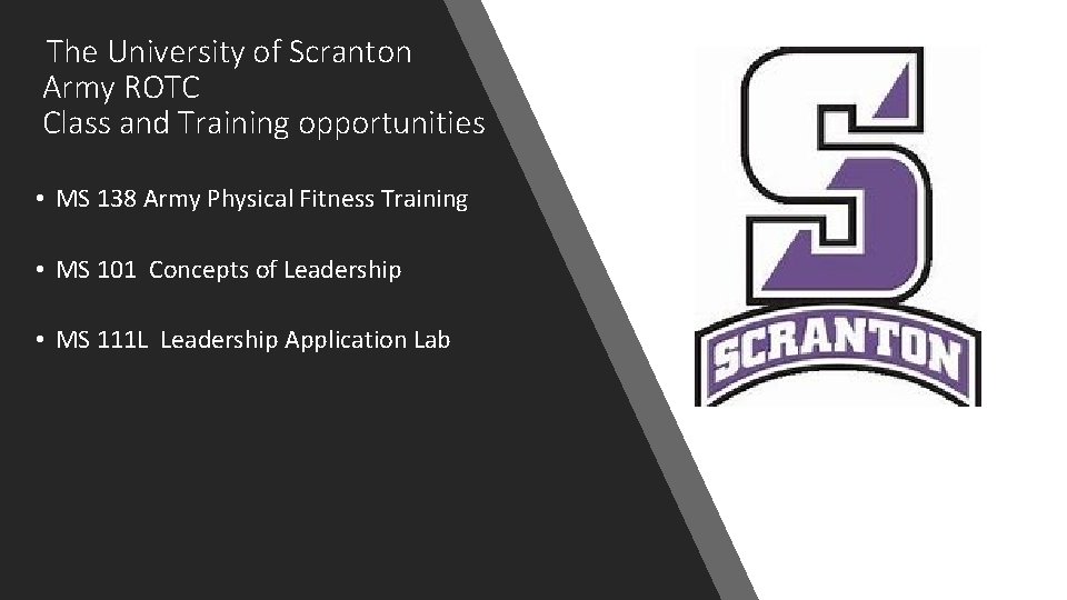 The University of Scranton Army ROTC Class and Training opportunities • MS 138 Army