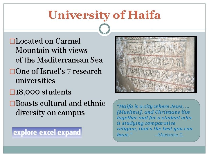 University of Haifa �Located on Carmel Mountain with views of the Mediterranean Sea �One