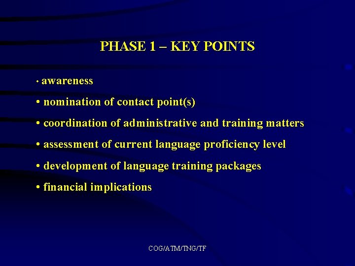 PHASE 1 – KEY POINTS • awareness • nomination of contact point(s) • coordination