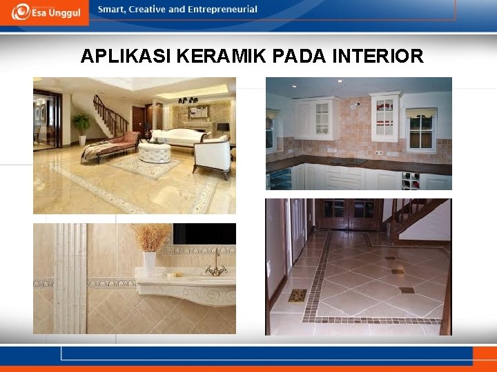 APLIKASI KERAMIK PADA INTERIOR 