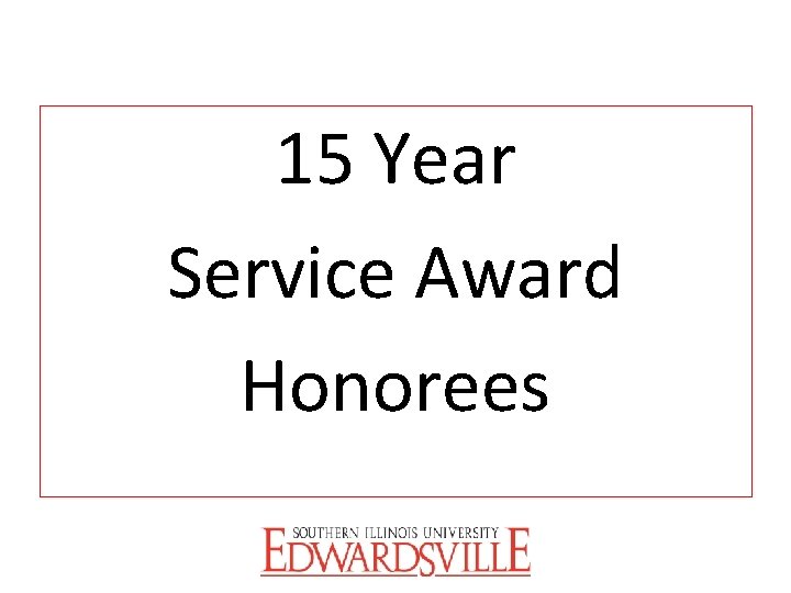 15 Year Service Award Honorees 