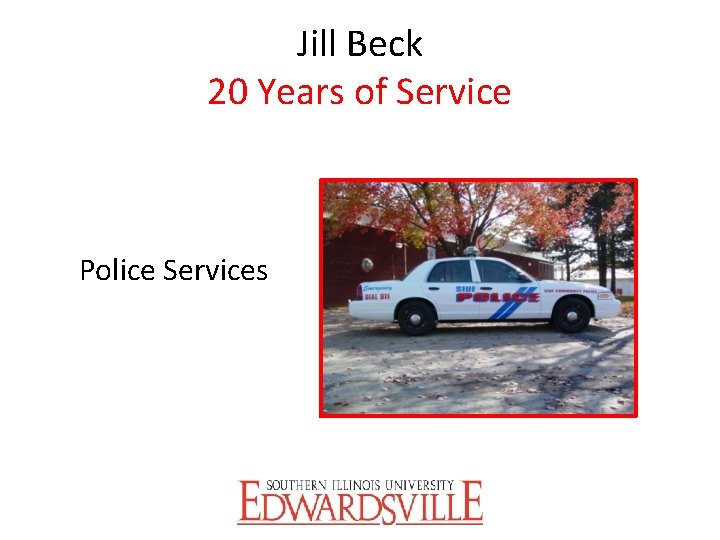 Jill Beck 20 Years of Service Police Services 