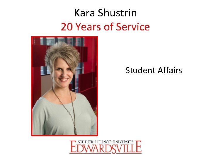 Kara Shustrin 20 Years of Service Student Affairs 