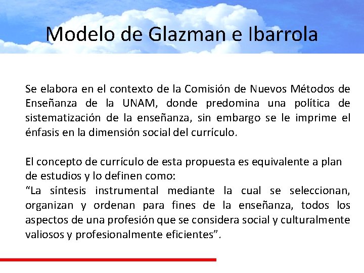Modelo de Glazman e Ibarrola Se elabora en el contexto de la Comisión de