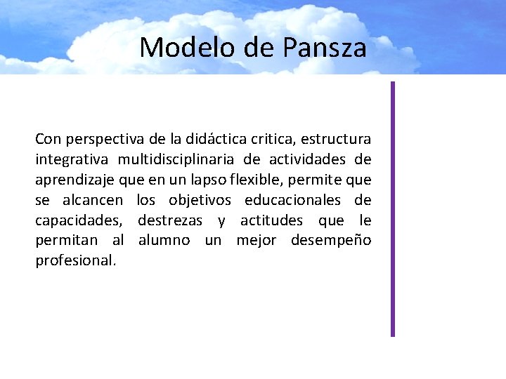 Modelo de Pansza Con perspectiva de la didáctica critica, estructura integrativa multidisciplinaria de actividades