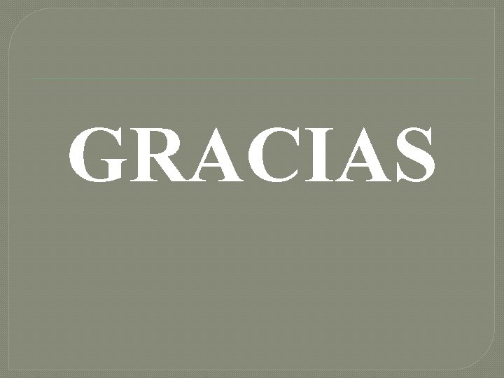 GRACIAS 