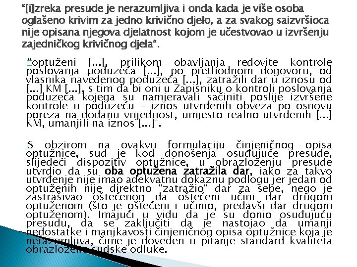 “[i]zreka presude je nerazumljiva i onda kada je više osoba oglašeno krivim za jedno