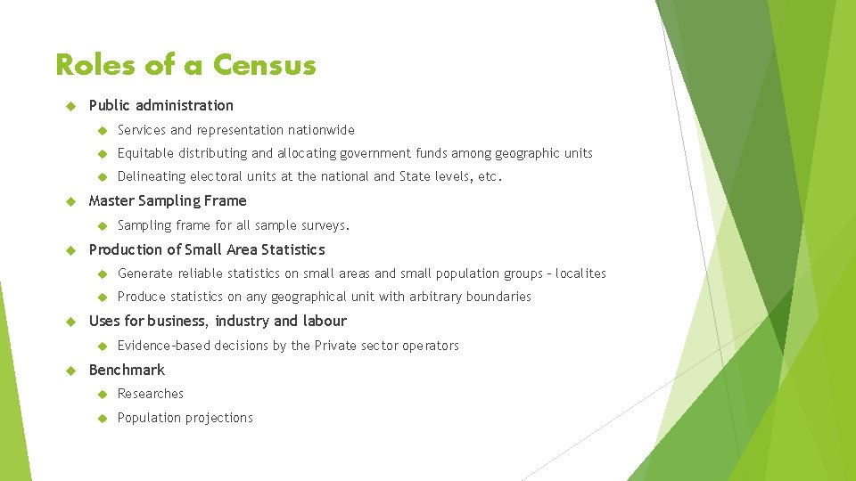 Roles of a Census Public administration Services and representation nationwide Equitable distributing and allocating