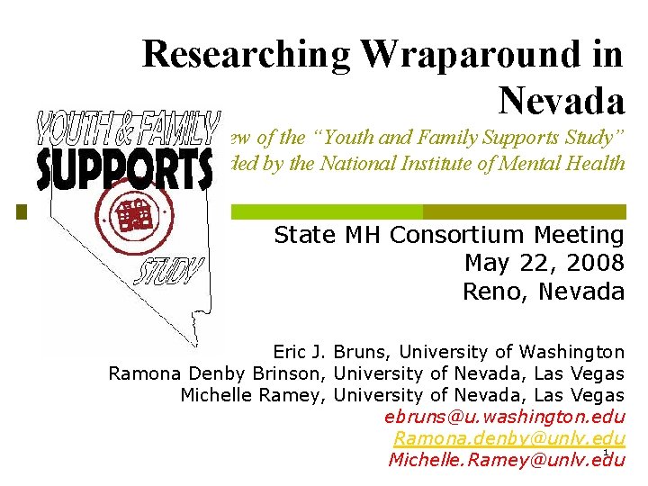 Researching Wraparound in Nevada Overview of the “Youth and Family Supports Study” Funded by