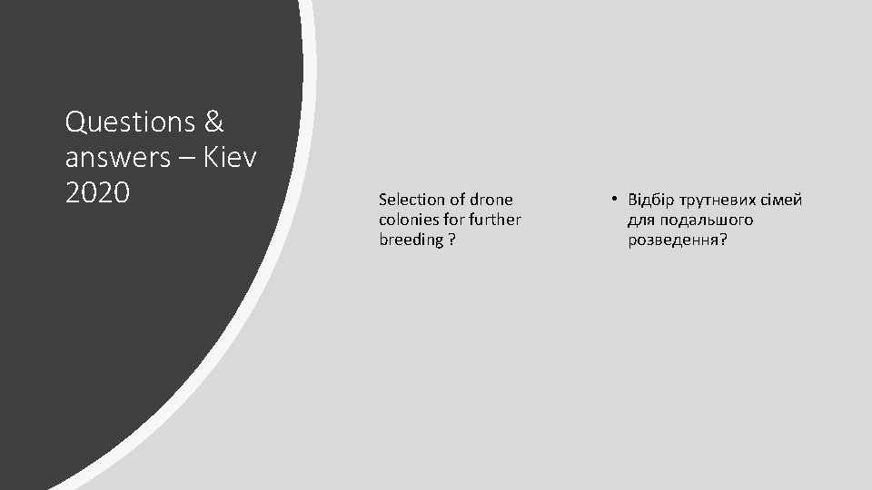 Questions & answers – Kiev 2020 Selection of drone colonies for further breeding ?