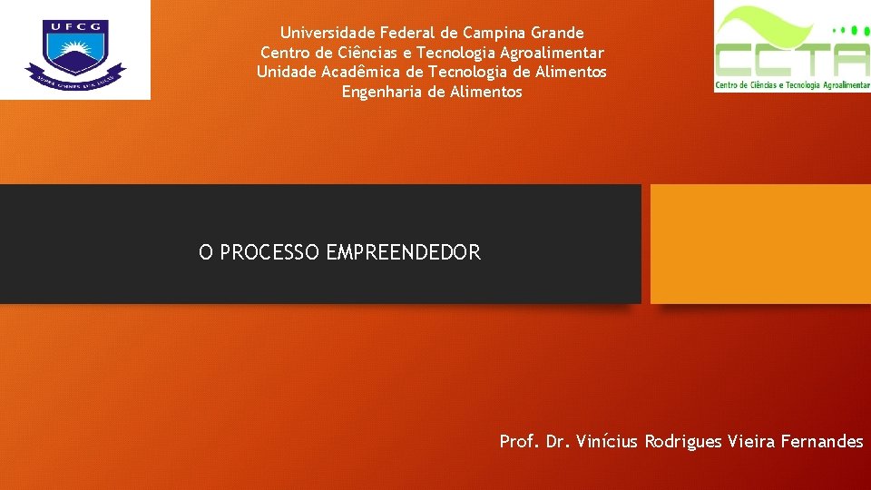 Universidade Federal de Campina Grande Centro de Ciências e Tecnologia Agroalimentar Unidade Acadêmica de