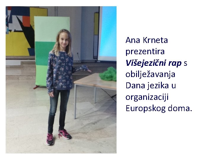 Ana Krneta prezentira Višejezični rap s obilježavanja Dana jezika u organizaciji Europskog doma. 