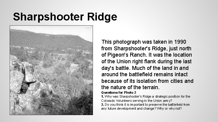 Sharpshooter Ridge This photograph was taken in 1990 from Sharpshooter's Ridge, just north of