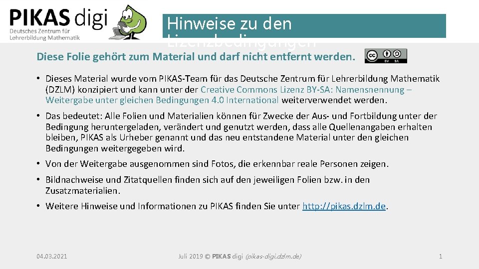 Hinweise zu den Lizenzbedingungen Diese Folie gehört zum Material und darf nicht entfernt werden. Hinweise zu den Lizenzbedingungen Diese Folie gehört zum Material und darf nicht entfernt werden.
