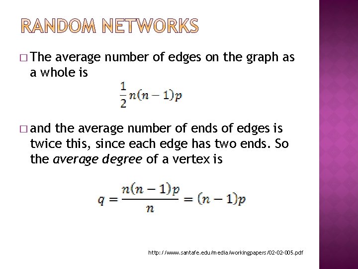 � The average number of edges on the graph as a whole is � � The average number of edges on the graph as a whole is �