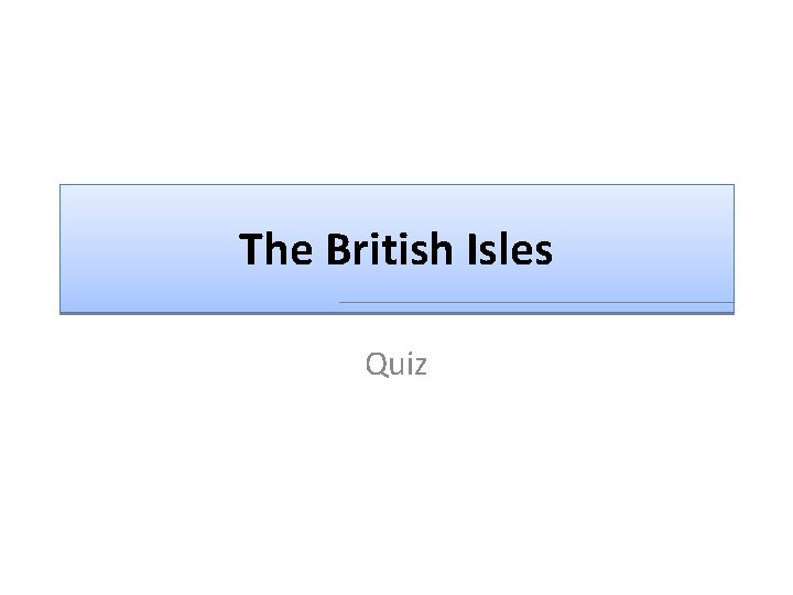 The British Isles Quiz 