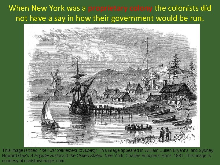 When New York was a proprietary colony the colonists did not have a say
