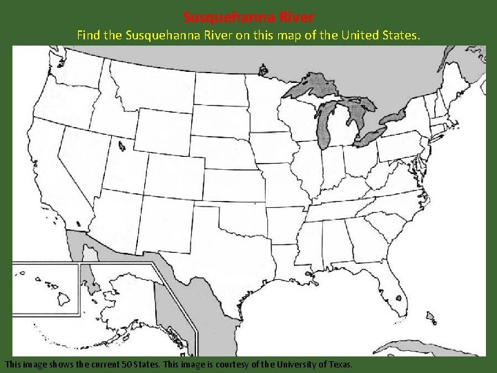 Susquehanna River Find the Susquehanna River on this map of the United States. This