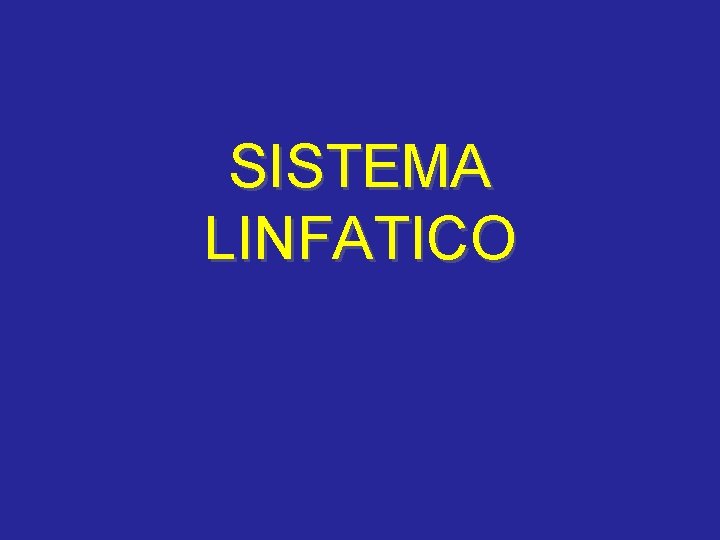 SISTEMA LINFATICO 