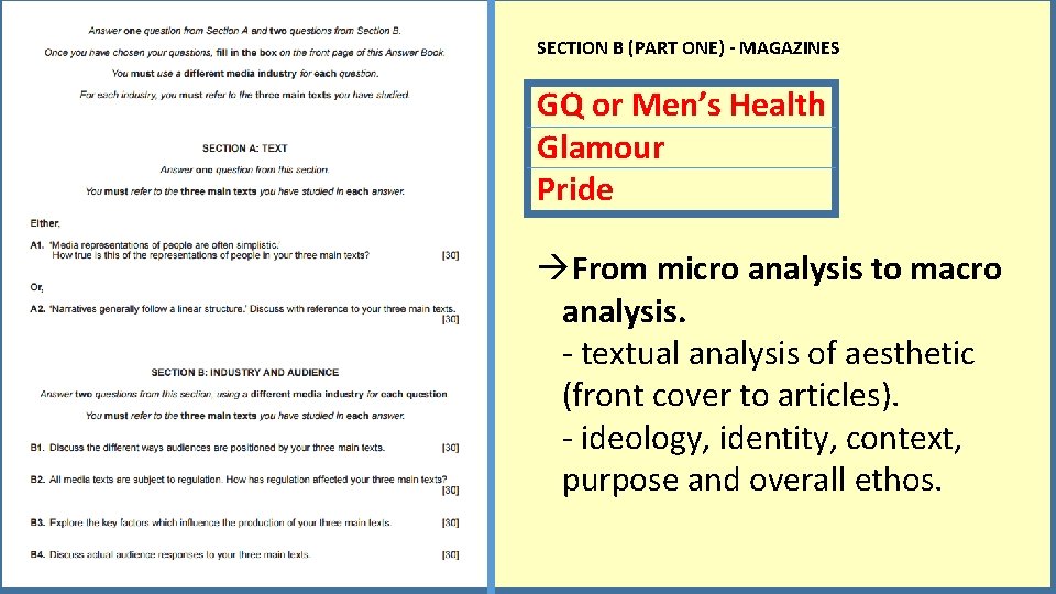 SECTION B (PART ONE) - MAGAZINES GQ or Men’s Health Glamour Pride àFrom micro