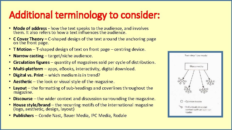 Additional terminology to consider: • Mode of address - how the text speaks to