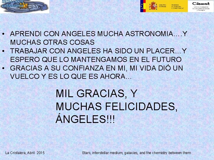  • APRENDI CON ANGELES MUCHA ASTRONOMIA…. Y MUCHAS OTRAS COSAS • TRABAJAR CON
