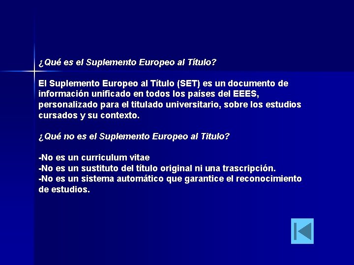 ¿Qué es el Suplemento Europeo al Título? El Suplemento Europeo al Título (SET) es