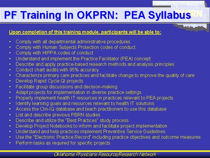 PF Training In OKPRN: PEA Syllabus Upon completion of this training module, participants will
