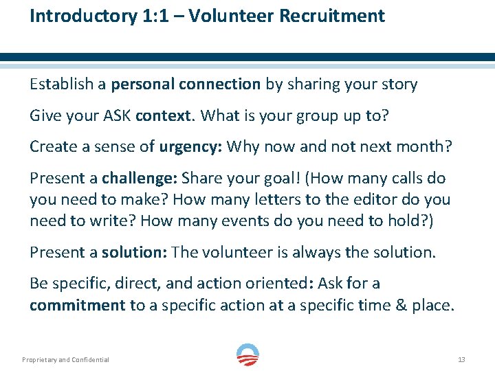 Introductory 1: 1 – Volunteer Recruitment Establish a personal connection by sharing your story