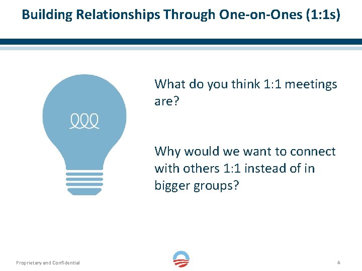 Building Relationships Through One-on-Ones (1: 1 s) What do you think 1: 1 meetings