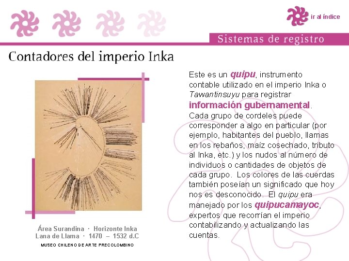 ir al índice Área Surandina · Horizonte Inka Lana de Llama · 1470 –