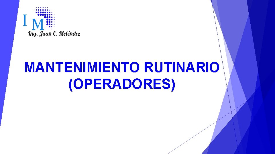 MANTENIMIENTO RUTINARIO (OPERADORES) 